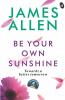 Be Your Own Sunshine