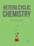 Hetero cyclic Chemistry