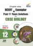 Chapter-wise NCERT + Exemplar + Past 11 Years Solutions for CBSE Class 12 Biology 5th Edition