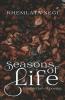 Seasons of Life: A collection of Poems