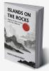 Islands on the Rocks