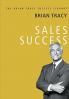 SALES SUCCESS: The Brian Tracy Success Library