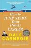 HOW TO JUMPSTART YOUR (NEXT) CAREER (ENGLISH)