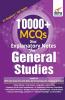 10000+ Objective MCQs with Explanatory Notes for General Studies UPSC/ State PCS/ SSC/ Banking/ Railways/ Defence