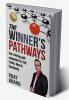 The Winner's Pathways: Your Winning Path Companion For Self Family Work & Community