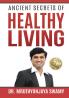 Ancient Secrets of Healthy Living