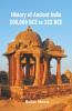 History Of Ancient India - 500000 Bce To 322 Bce