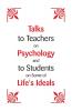 Talks To Teachers On Psychology