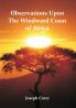 Observations Upon The Windward Coast Of Africa