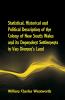 Statistical Historical and Political Description of the Colony of New South Wales and its Dependent Settlements in Van Diemen's Land With a Particular Enumeration of the Advantages Which These Colonies Offer for Emigration and Their Superiority in Many