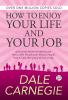 How to Enjoy Your Life and Your Job