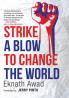 Strike a Blow to Change the World