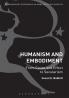 Humanism and Embodiment: From Cause and Effect to Secularism