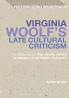 Virginia Woolf's Late Cultural Criticism: The Genesis of 'The Years' 'Three Guineas' and 'Between the Acts'
