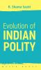 Evolution of INDIAN POLITY