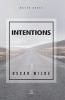 INTENTIONS