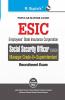 ESIC (SSO) Social Security Officer (Preliminary & Main) Recruitment Exam Guide