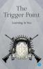 The Trigger Point Learning in You