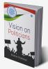 VISION ON POLITICIANS