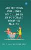 ADVERTISING INFLUENCE ON CHILDREN IN PURCHASE DECISION MAKING