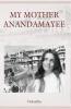 My Mother Anandamayee