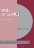 Web As Corpus: Theory and Practice