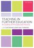 Teaching in Further Education: An Outline of Principles and Practice