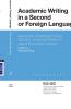 Academic Writing in a Second or Foreign Language: Issues and Challenges Facing ESL/EFL Academic Writers in Higher Education Contexts