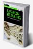 Fashion Retailing: From Managing to Merchandising