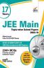 17 Years JEE MAIN Topic-wise Solved Papers (2002-18) 10th Edition