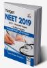Target NEET 2019 (2012-18 Solved Papers + 10 Mock Papers) 7th Edition