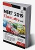 NEET 2019 Chemistry Guide - 6th Edition