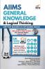AIIMS General Knowledge & Logical Thinking with Past Papers & GK Update ebook 3rd Edition