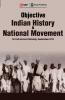 Objective Indian History & National Movement