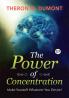 The Power of Concentration