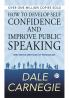 How to Develop Self Confidence and Improve Public Speaking