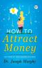 How to Attract Money