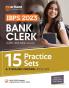 15 Practice Sets and 3 Solved Papers IBPS CRP - XIII Bank Clerk Main Exam 2023
