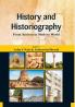 History and Historiography : From Ancient to Modern World