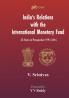India’s Relations With The International Monetary Fund (IMF): 25 Years In Perspective 1991-2016