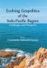 Evolving Geopolitics of Indo-Pacific Region: Challenges and Prospects