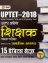 UPTET 2018 - Paper II Class VI – VIII  - Social Science - 15 Practice Sets