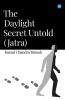 The Daylight Secret Untold (Jatra)