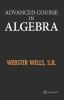 Advanced Course In Algebra