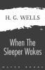 When The Sleeper Wakes