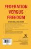 Federation Versus Freedom