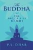 The Buddha for Inquisitive Minds