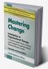 MASTERING CHANGE (Revised addition)