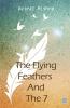 The Flying Feathers And The 7