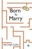 Born To Marry